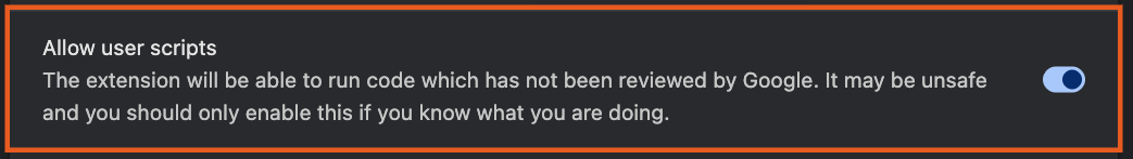 Allow user scripts enabled in the extension's browser settings.