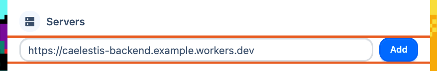 An example backend Worker address beside Add. Use the URL Wrangler printed for your Worker.